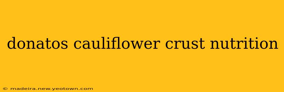 donatos cauliflower crust nutrition