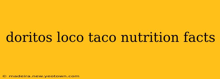 doritos loco taco nutrition facts