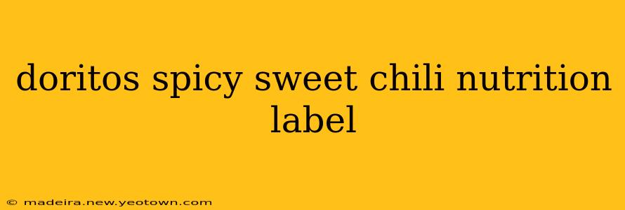 doritos spicy sweet chili nutrition label