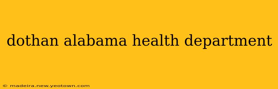 dothan alabama health department