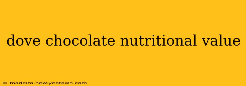 dove chocolate nutritional value