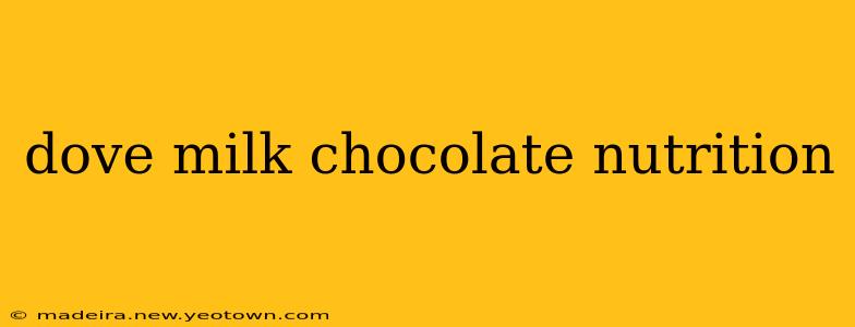 dove milk chocolate nutrition
