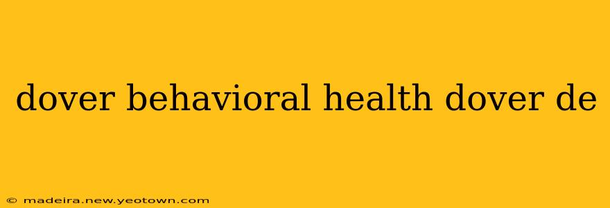 dover behavioral health dover de