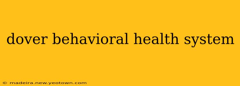 dover behavioral health system
