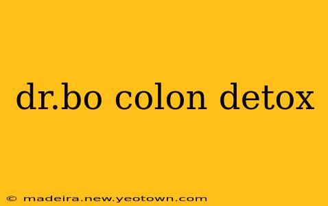 dr.bo colon detox