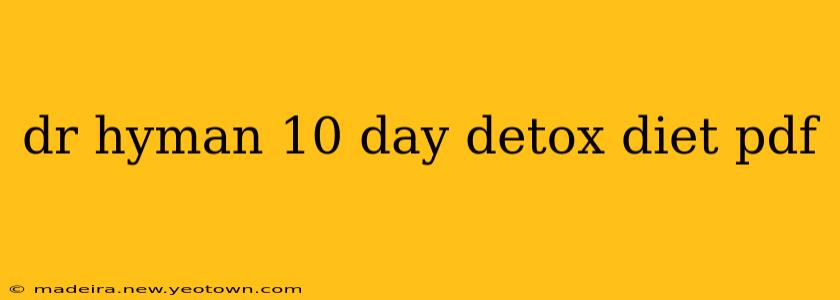 dr hyman 10 day detox diet pdf