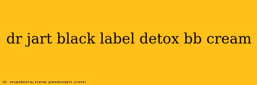dr jart black label detox bb cream