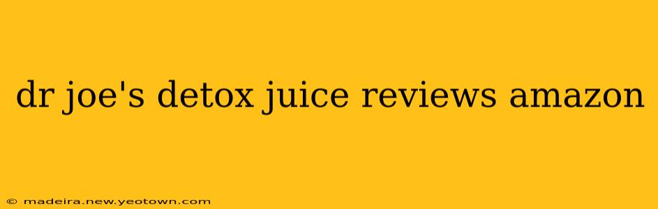 dr joe's detox juice reviews amazon