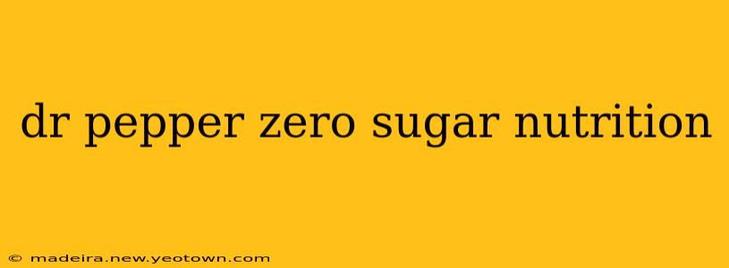 dr pepper zero sugar nutrition