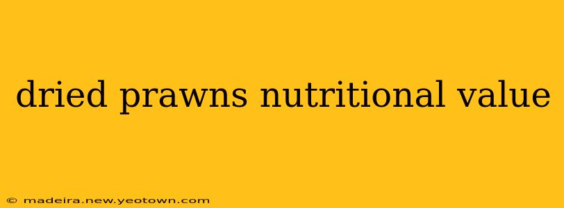 dried prawns nutritional value