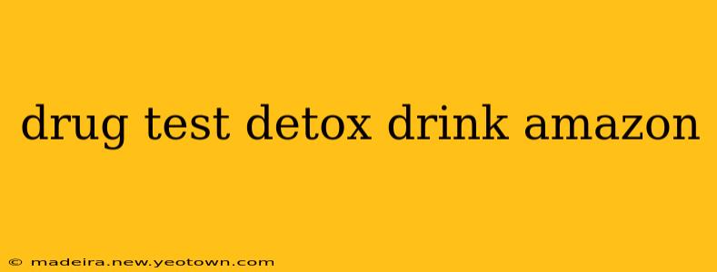 drug test detox drink amazon
