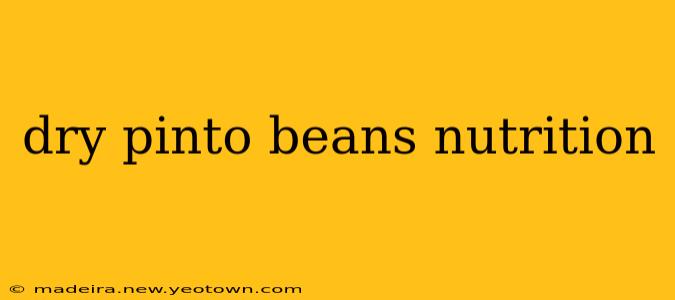 dry pinto beans nutrition