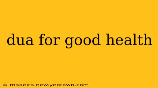 dua for good health