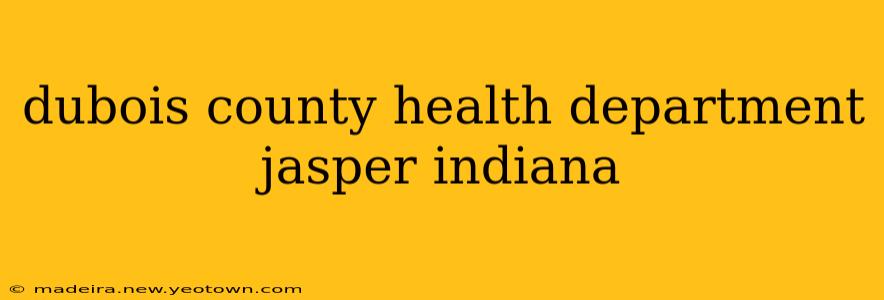 dubois county health department jasper indiana