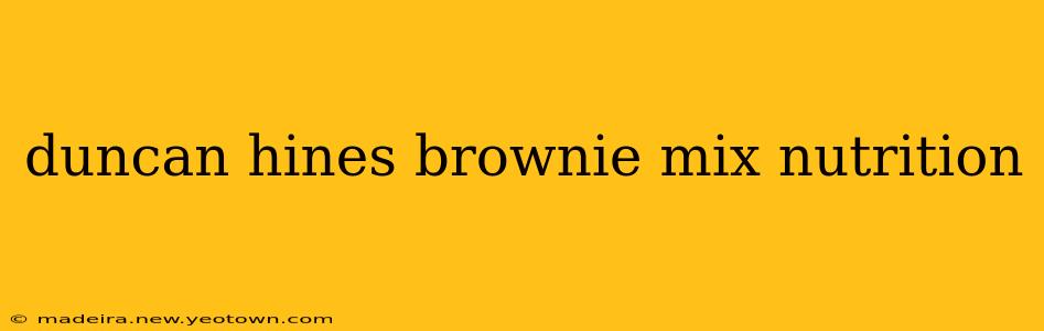 duncan hines brownie mix nutrition