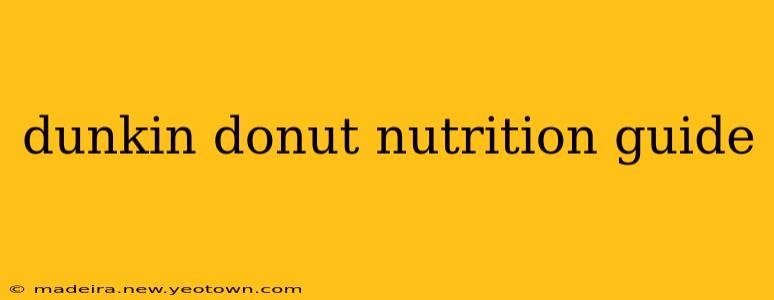 dunkin donut nutrition guide