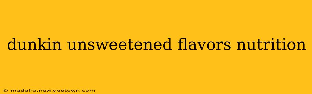 dunkin unsweetened flavors nutrition