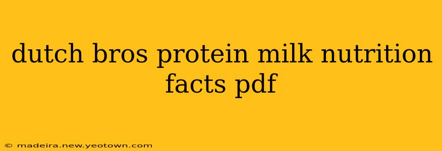 dutch bros protein milk nutrition facts pdf