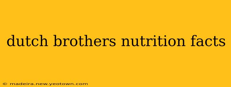 dutch brothers nutrition facts