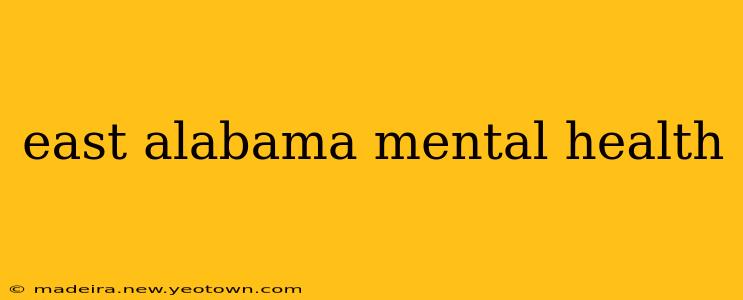 east alabama mental health