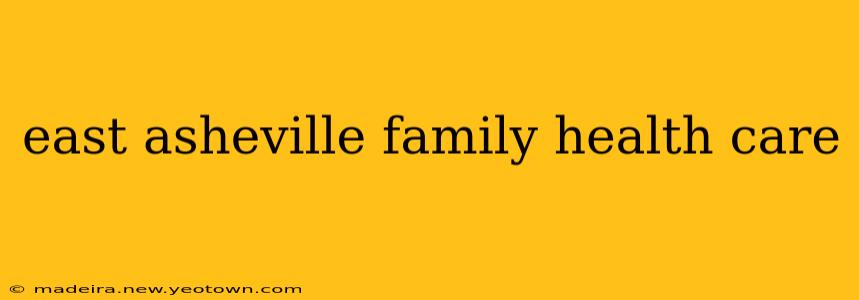 east asheville family health care