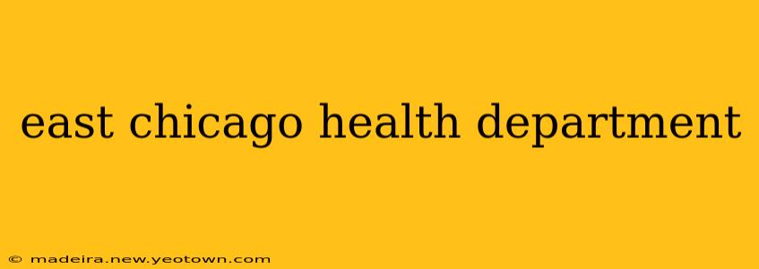 east chicago health department
