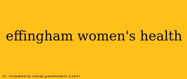 effingham women's health