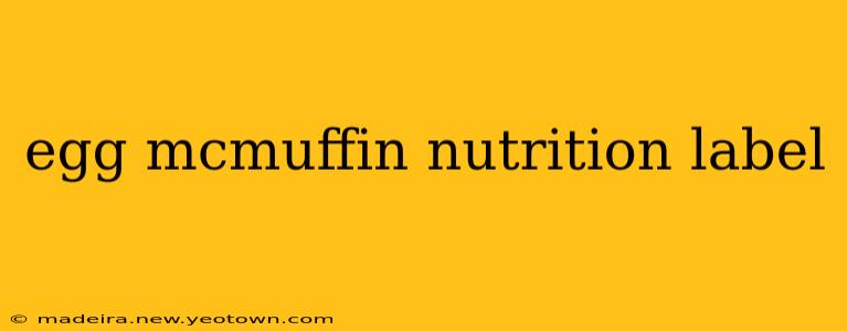 egg mcmuffin nutrition label