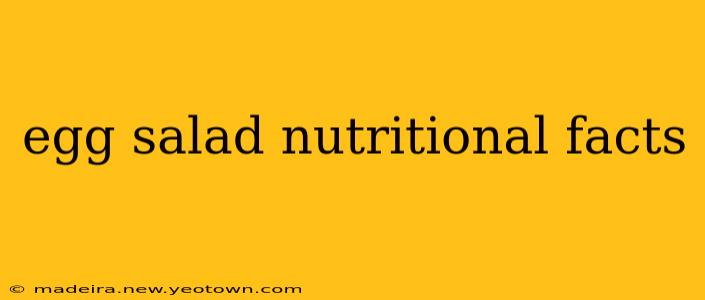 egg salad nutritional facts