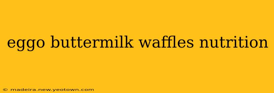 eggo buttermilk waffles nutrition