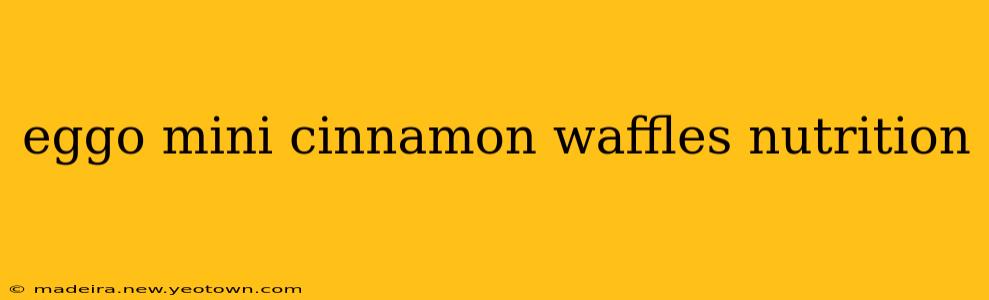 eggo mini cinnamon waffles nutrition