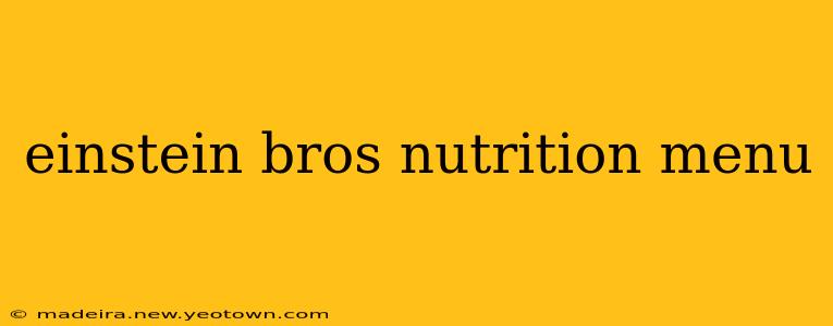 einstein bros nutrition menu