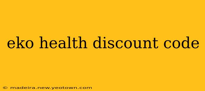 eko health discount code