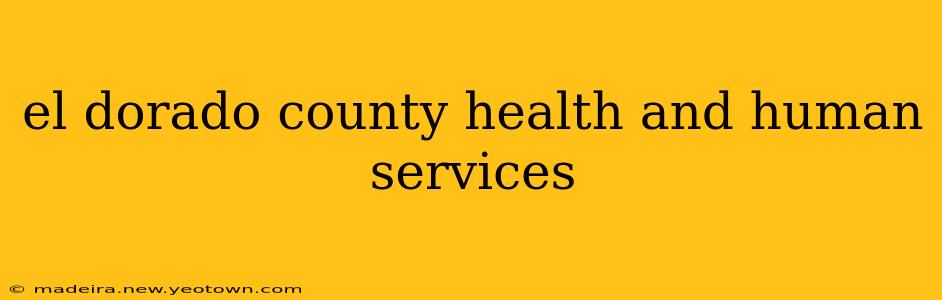el dorado county health and human services