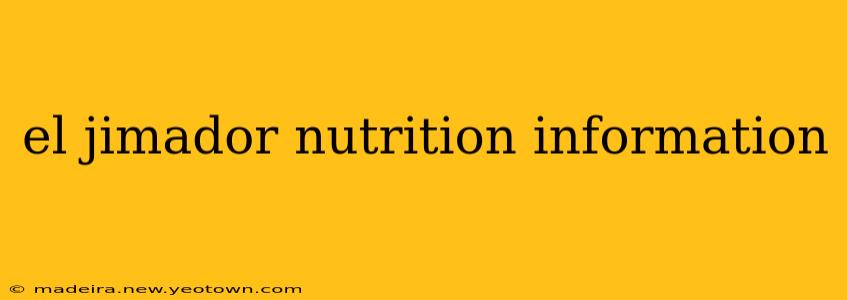 el jimador nutrition information