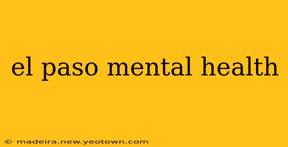 el paso mental health