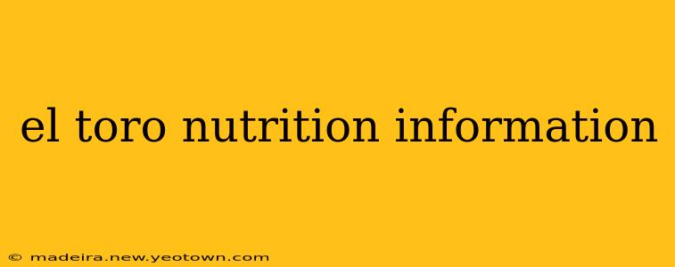 el toro nutrition information