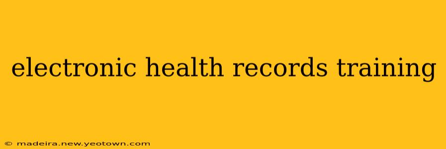 electronic health records training