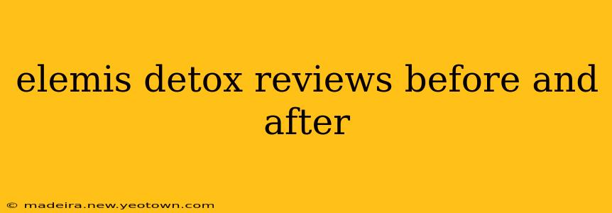 elemis detox reviews before and after