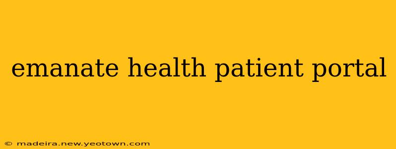 emanate health patient portal