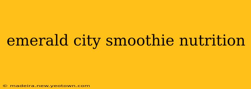 emerald city smoothie nutrition