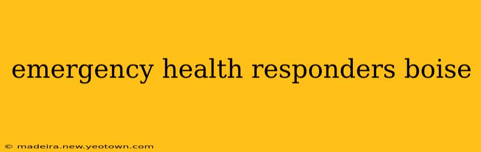 emergency health responders boise