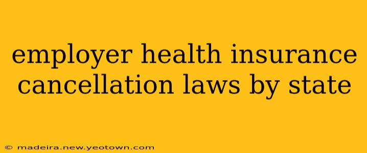 employer health insurance cancellation laws by state