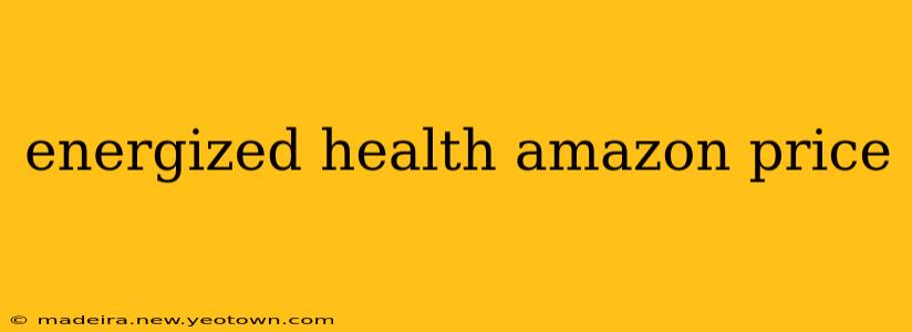 energized health amazon price