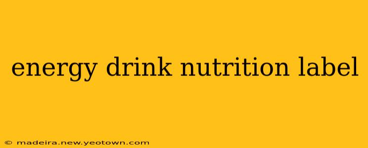 energy drink nutrition label