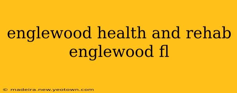 englewood health and rehab englewood fl