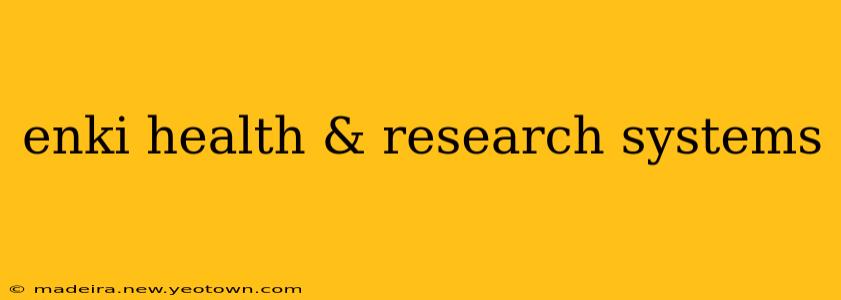 enki health & research systems