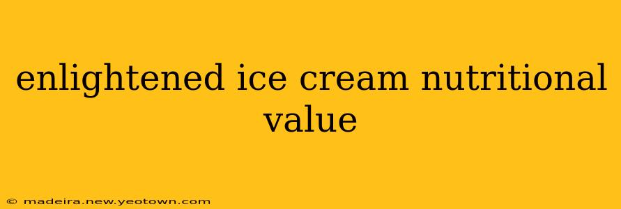 enlightened ice cream nutritional value