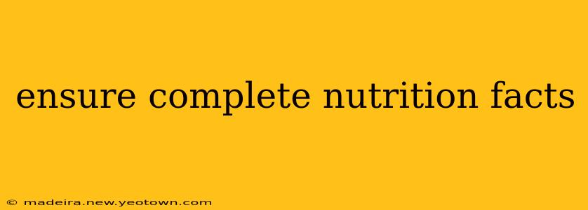ensure complete nutrition facts