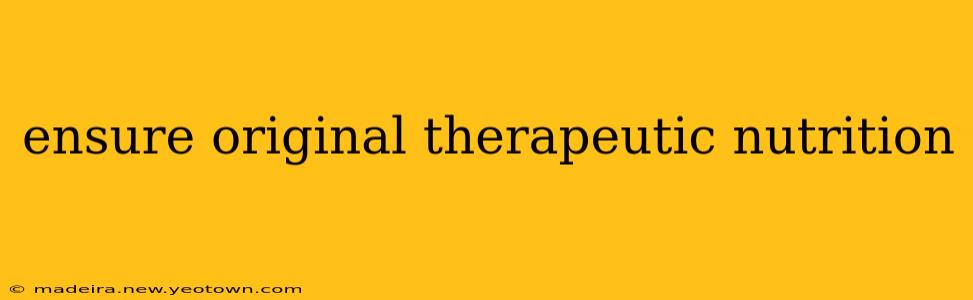 ensure original therapeutic nutrition